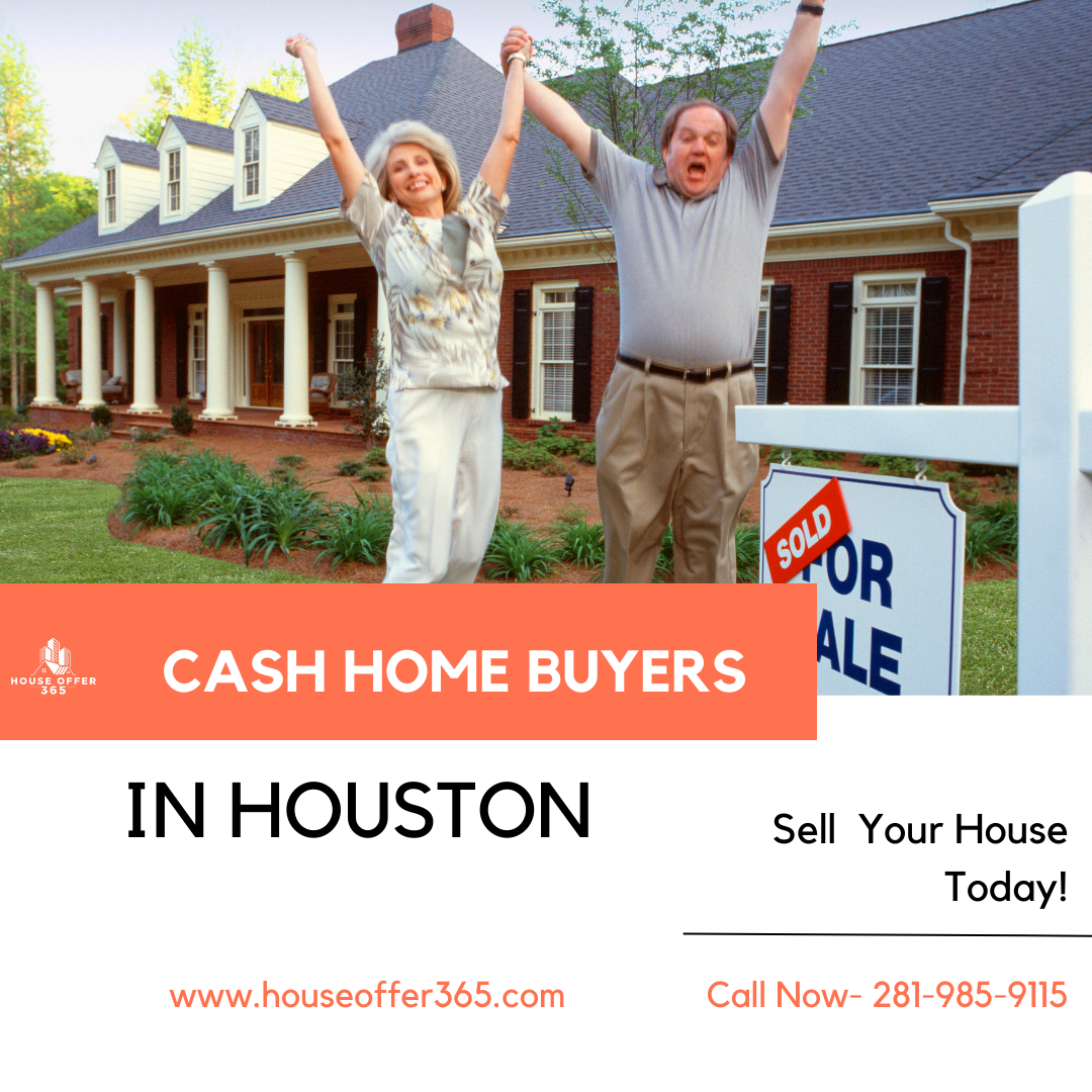 THE BEST CASH Home buyers in Houston! -House Offer 365
